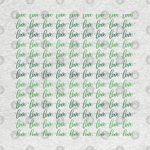 Love in Green Gradient Pattern Modern Calligraphy Lettering by Kelly Gigi